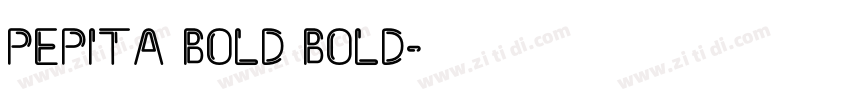 Pepita Bold Bold字体转换